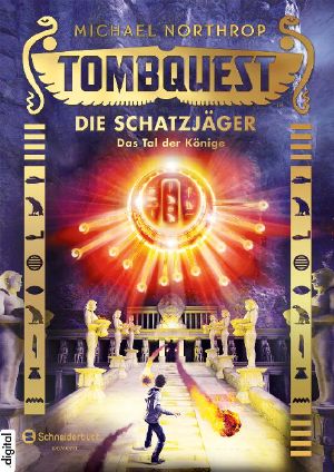 [Tombquest - Die Schatzjäger 03] • Das Tal der Könige